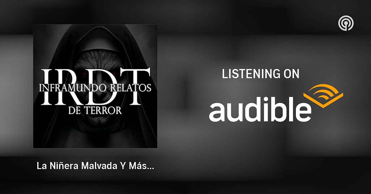 La Niñera Malvada Y Más Historias de Terror de Niñeras Relatos De